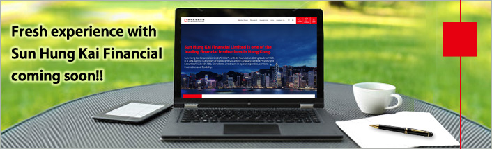 Fresh experience with Sun Hung Kai Financial coming soon!!